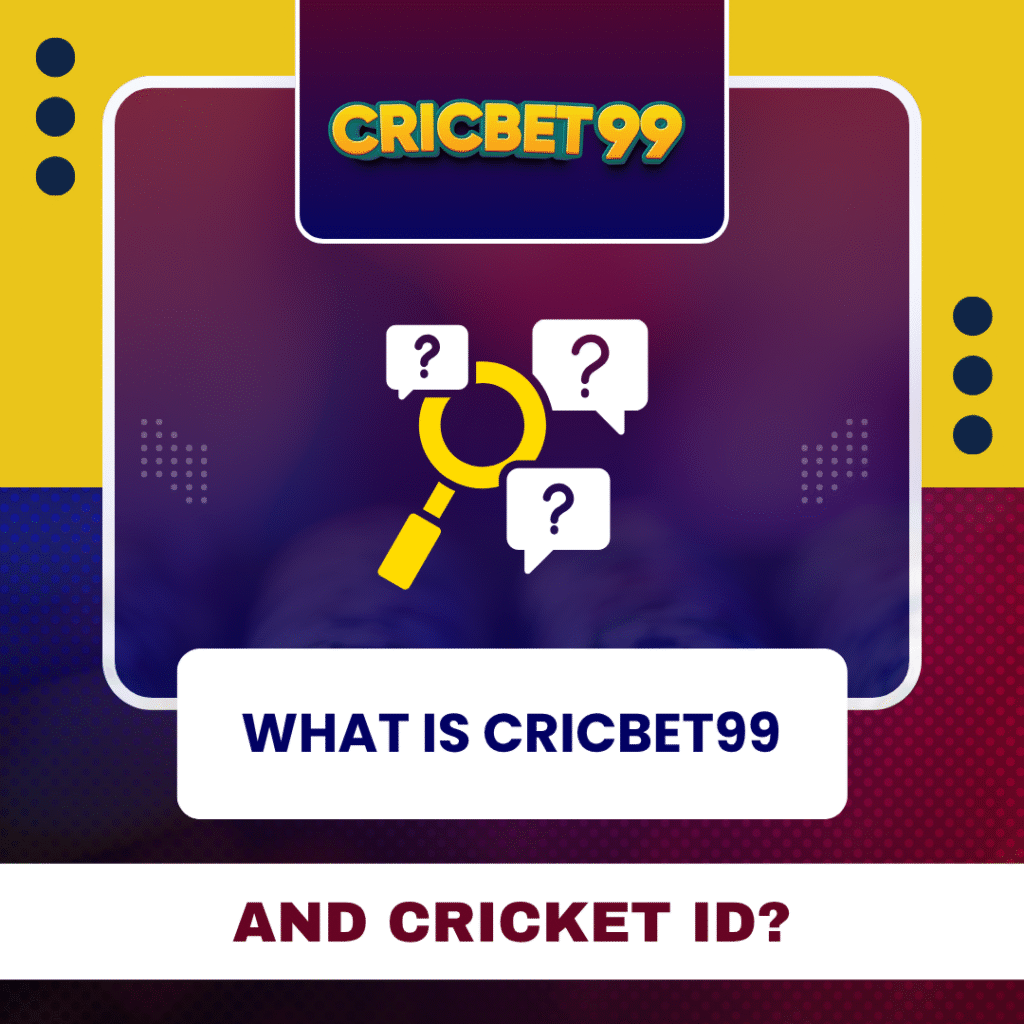 What is Cricbet99 and Cricket ID