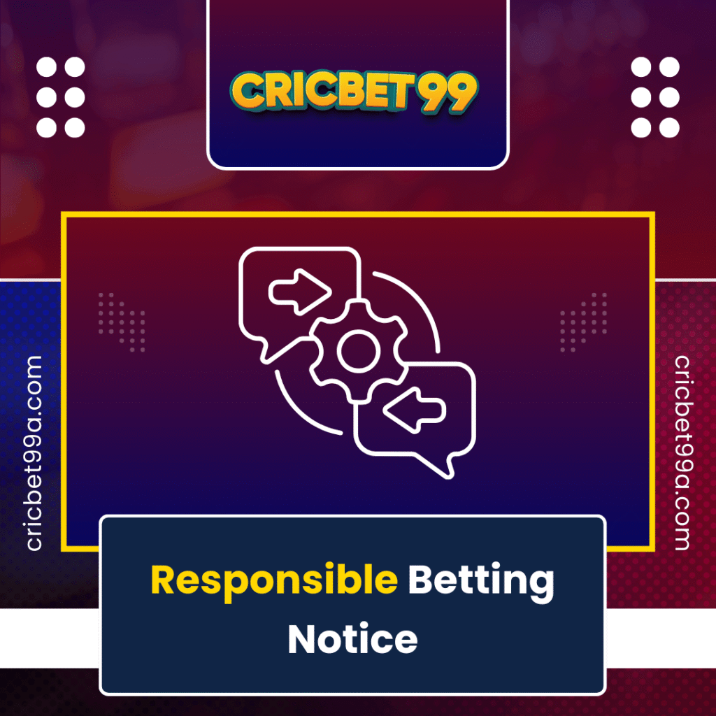Responsible Betting Notice